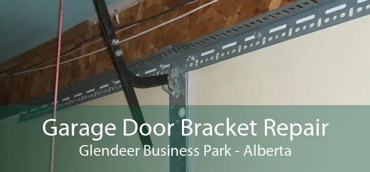 Garage Door Bracket Repair Glendeer Business Park - Alberta