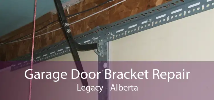 Garage Door Bracket Repair Legacy - Alberta