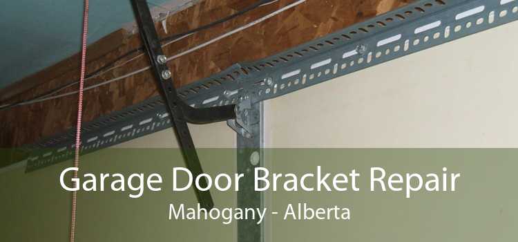 Garage Door Bracket Repair Mahogany - Alberta