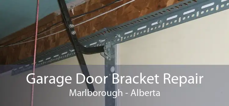 Garage Door Bracket Repair Marlborough - Alberta