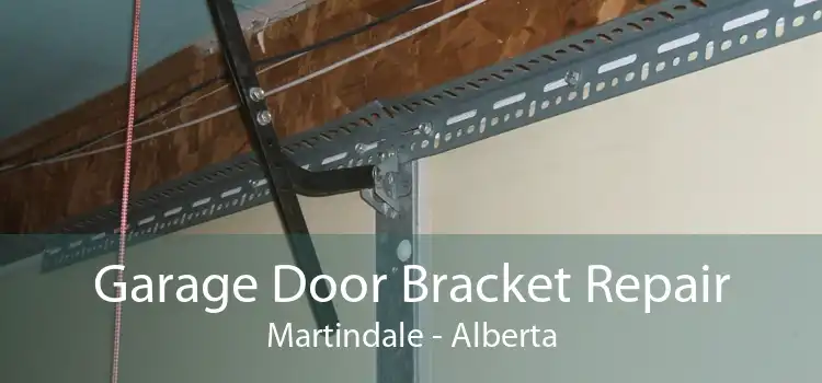 Garage Door Bracket Repair Martindale - Alberta