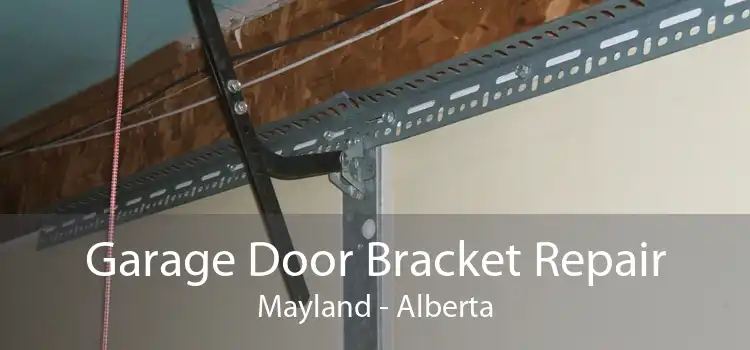 Garage Door Bracket Repair Mayland - Alberta