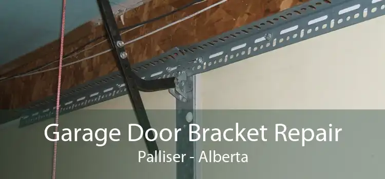 Garage Door Bracket Repair Palliser - Alberta