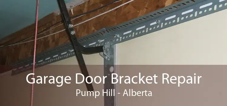 Garage Door Bracket Repair Pump Hill - Alberta