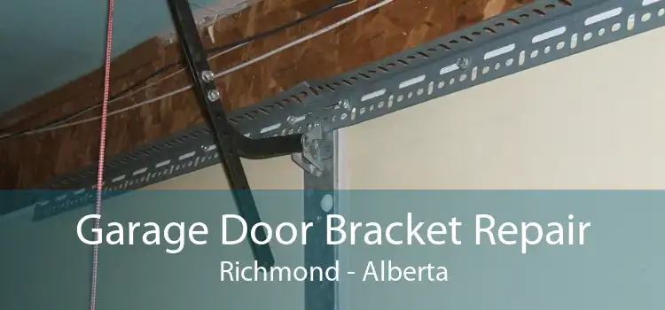 Garage Door Bracket Repair Richmond - Alberta