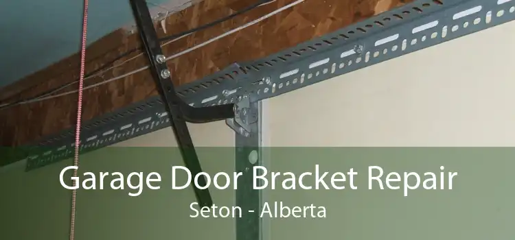 Garage Door Bracket Repair Seton - Alberta