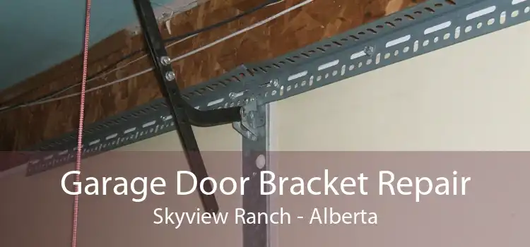 Garage Door Bracket Repair Skyview Ranch - Alberta
