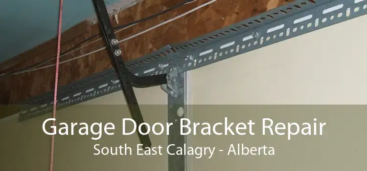 Garage Door Bracket Repair South East Calagry - Alberta