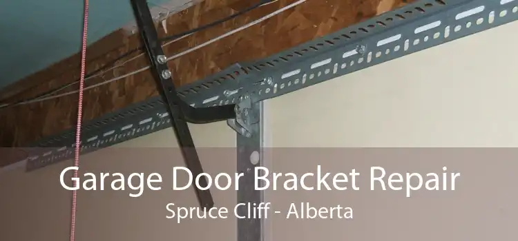 Garage Door Bracket Repair Spruce Cliff - Alberta