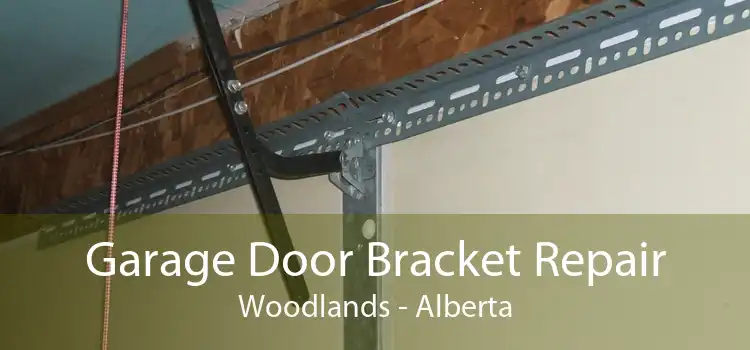Garage Door Bracket Repair Woodlands - Alberta