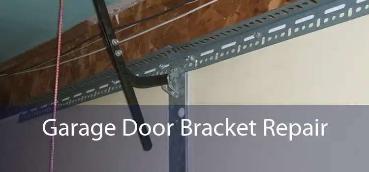 Garage Door Bracket Repair