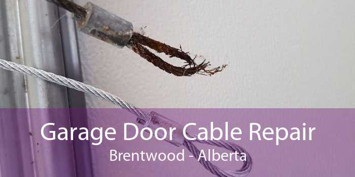 Garage Door Cable Repair Brentwood - Alberta