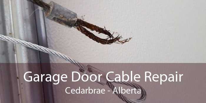 Garage Door Cable Repair Cedarbrae - Alberta