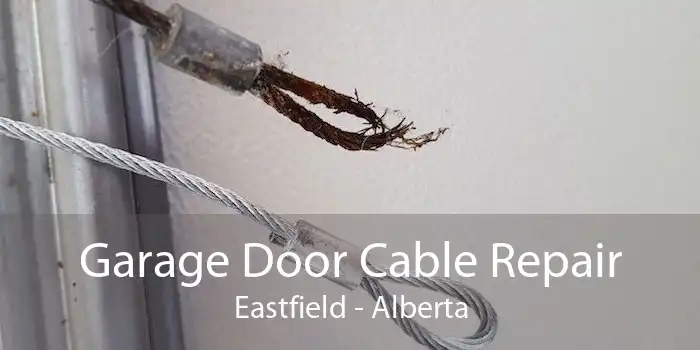 Garage Door Cable Repair Eastfield - Alberta