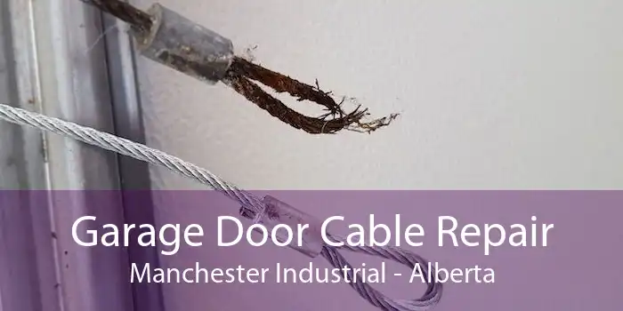 Garage Door Cable Repair Manchester Industrial - Alberta