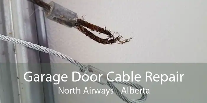 Garage Door Cable Repair North Airways - Alberta