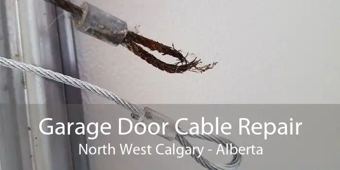 Garage Door Cable Repair North West Calgary - Alberta
