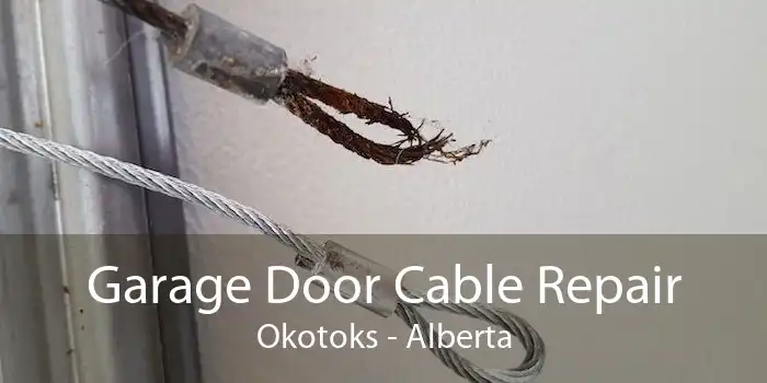 Garage Door Cable Repair Okotoks - Alberta