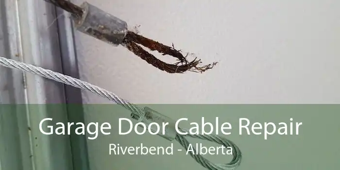 Garage Door Cable Repair Riverbend - Alberta