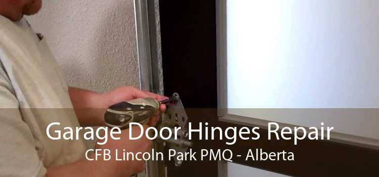 Garage Door Hinges Repair CFB Lincoln Park PMQ - Alberta