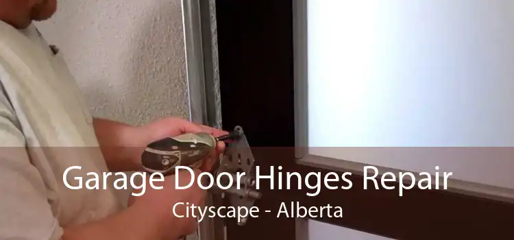 Garage Door Hinges Repair Cityscape - Alberta