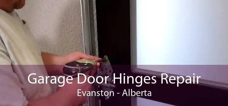 Garage Door Hinges Repair Evanston - Alberta