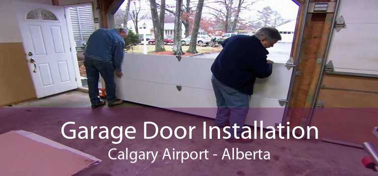 Garage Door Installation Calgary Airport - Alberta