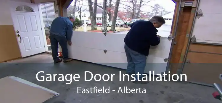 Garage Door Installation Eastfield - Alberta