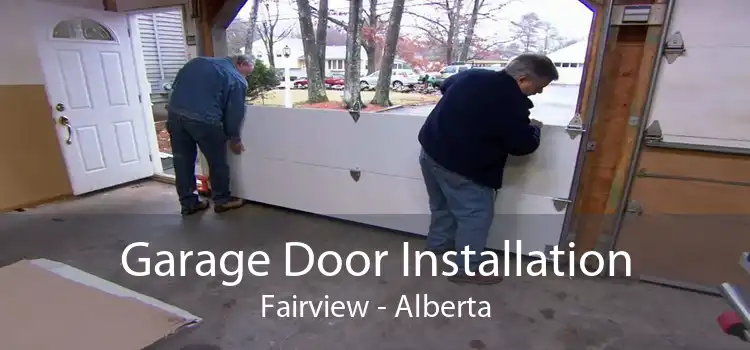 Garage Door Installation Fairview - Alberta