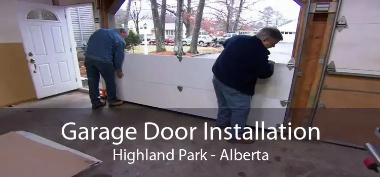 Garage Door Installation Highland Park - Alberta