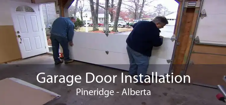 Garage Door Installation Pineridge - Alberta