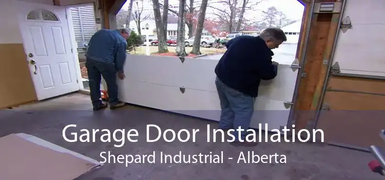 Garage Door Installation Shepard Industrial - Alberta