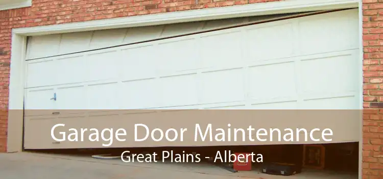 Garage Door Maintenance Great Plains - Alberta