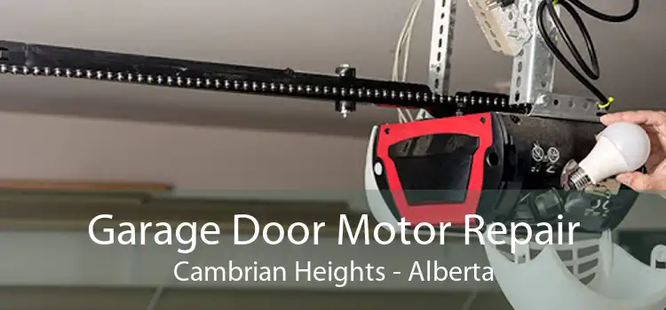 Garage Door Motor Repair Cambrian Heights - Alberta