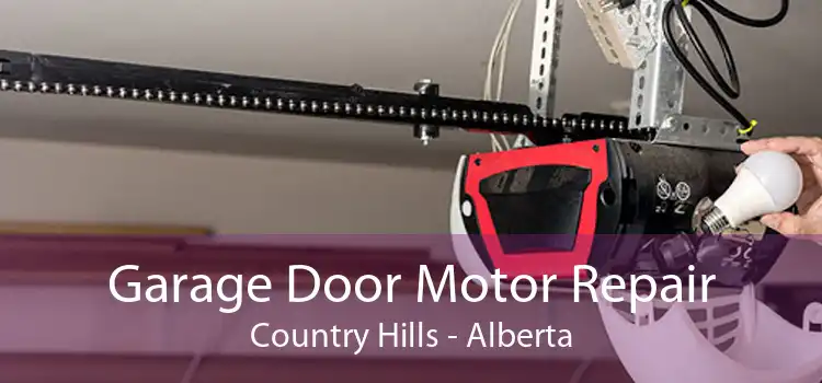 Garage Door Motor Repair Country Hills - Alberta