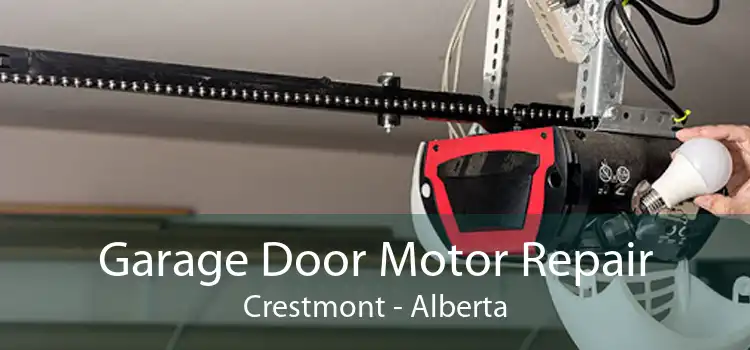 Garage Door Motor Repair Crestmont - Alberta