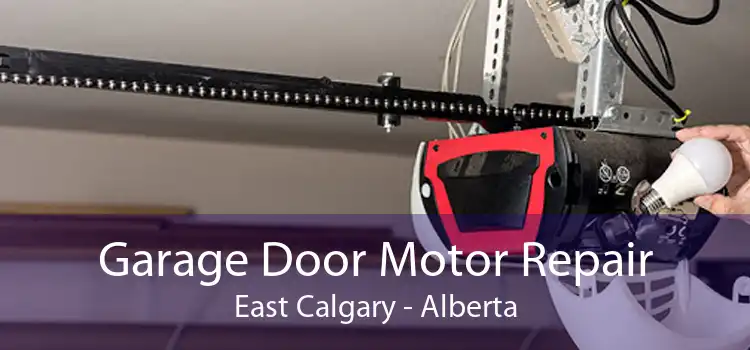 Garage Door Motor Repair East Calgary - Alberta