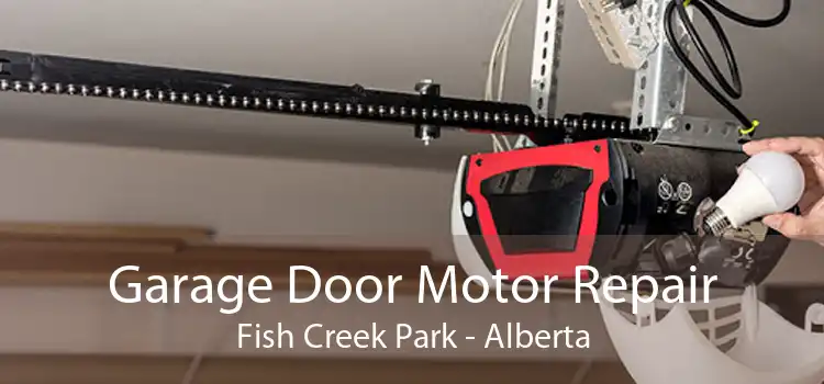 Garage Door Motor Repair Fish Creek Park - Alberta