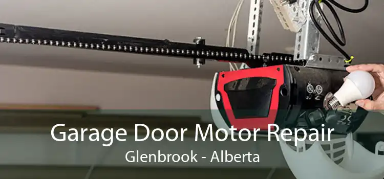 Garage Door Motor Repair Glenbrook - Alberta