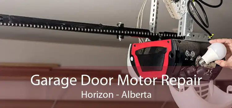 Garage Door Motor Repair Horizon - Alberta