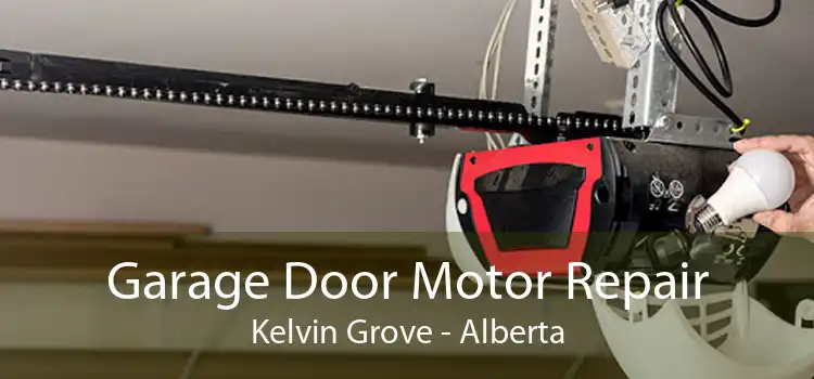 Garage Door Motor Repair Kelvin Grove - Alberta