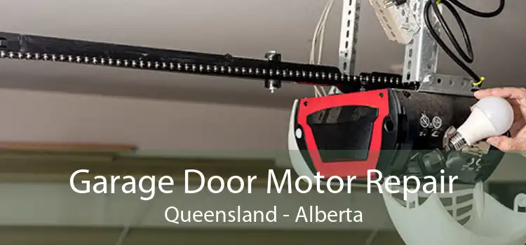 Garage Door Motor Repair Queensland - Alberta