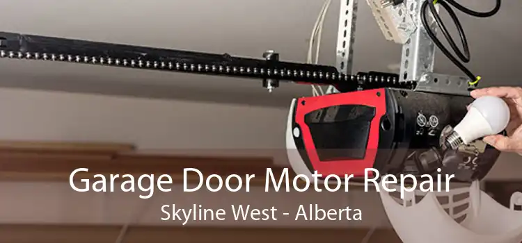 Garage Door Motor Repair Skyline West - Alberta