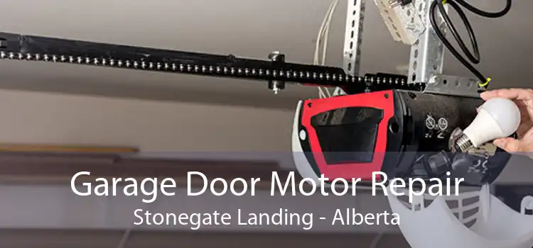 Garage Door Motor Repair Stonegate Landing - Alberta