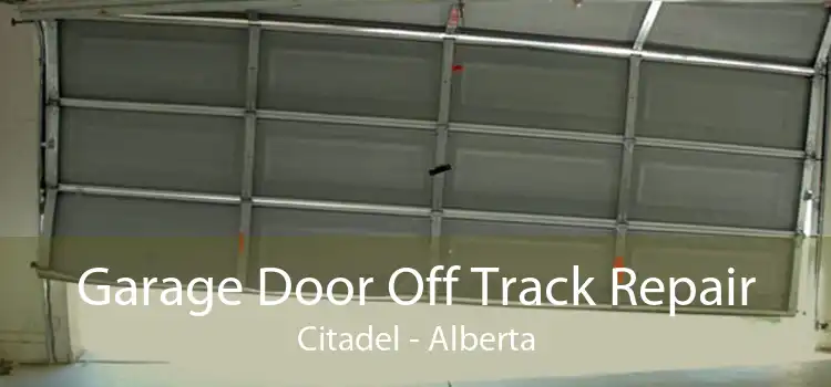Garage Door Off Track Repair Citadel - Alberta