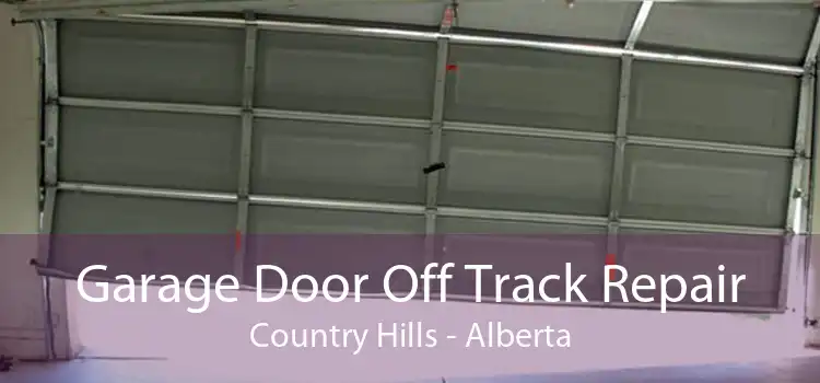Garage Door Off Track Repair Country Hills - Alberta