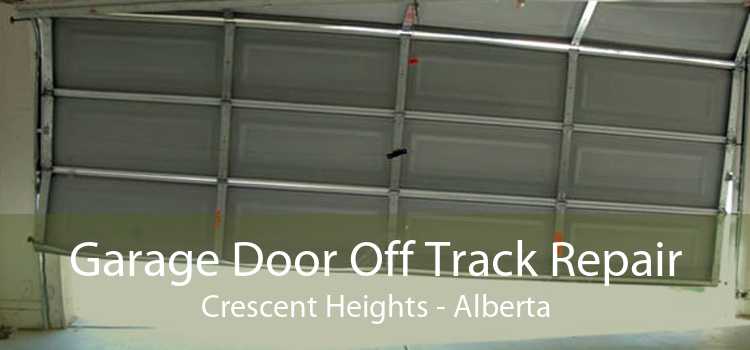 Garage Door Off Track Repair Crescent Heights - Alberta