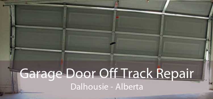 Garage Door Off Track Repair Dalhousie - Alberta