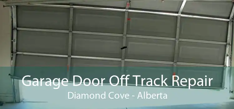Garage Door Off Track Repair Diamond Cove - Alberta