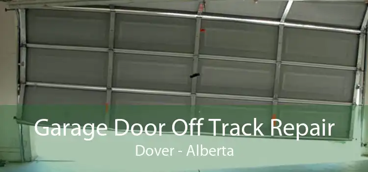 Garage Door Off Track Repair Dover - Alberta